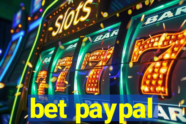 bet paypal